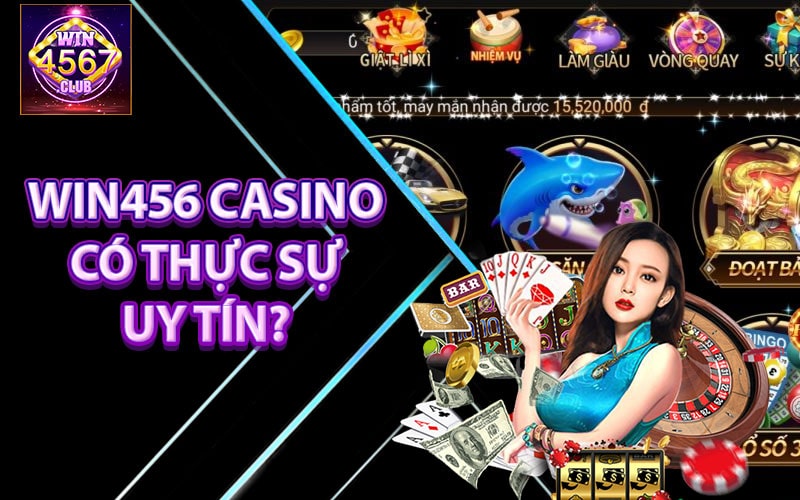 WIN456 casino có thực sự uy tín?